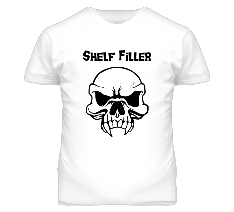 Shelf Filler Skull Design Mens T Shirt Shelf Filler Skull Design Mens T Shirt