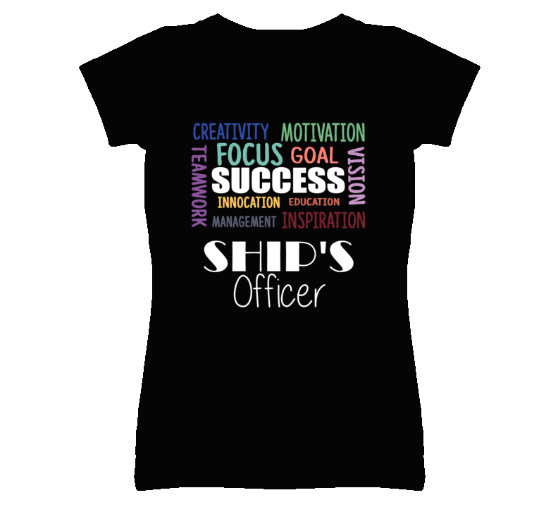 Ship'S Officer Inspirational Words Success Occupation T Shirt Ship'S Officer Inspirational Words Success Occupation T Shirt