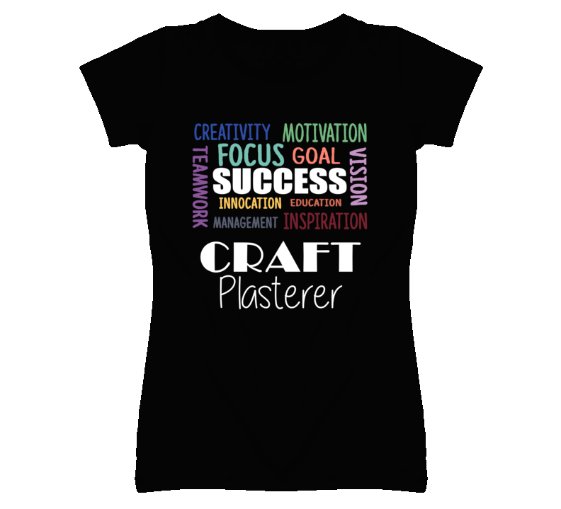 Craft Plasterer Inspirational Words Success Occupation T Shirt Craft Plasterer Inspirational Words Success Occupation T Shirt