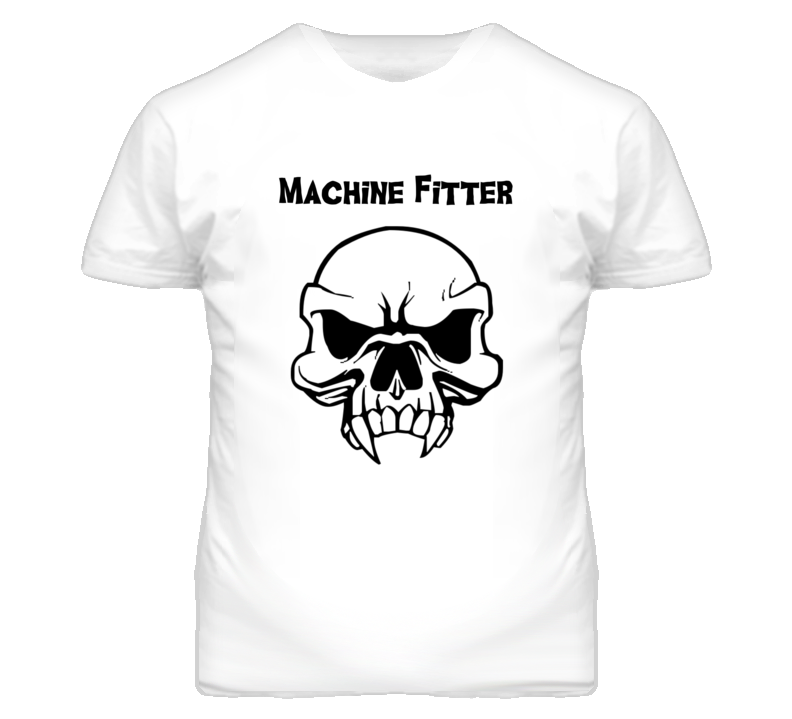 Machine Fitter Skull Design Mens T Shirt Machine Fitter Skull Design Mens T Shirt