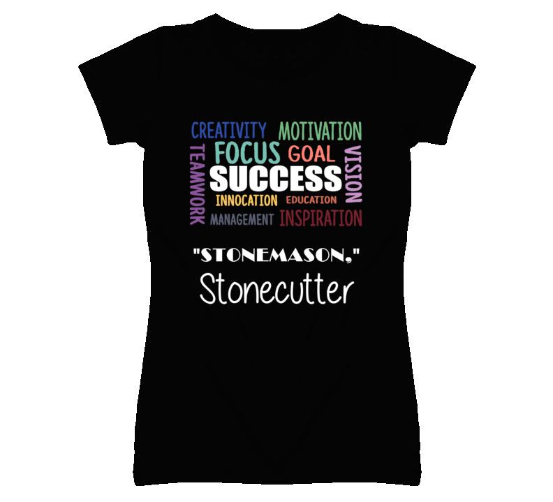 &quot;Stonemason Stonecutter Inspirational Words Success Occupation T 