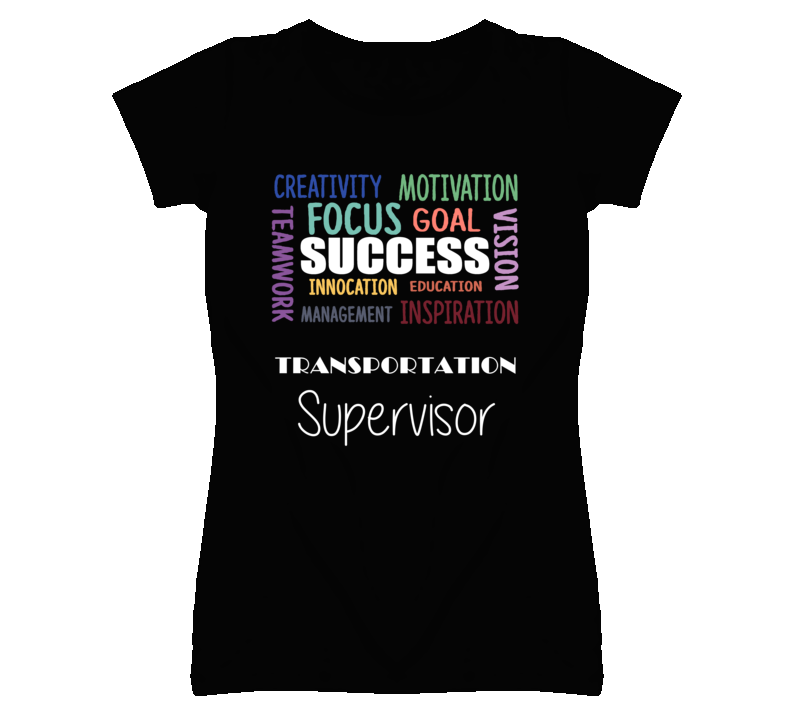 Transportation Supervisor Inspirational Words Success Occupation T Shi