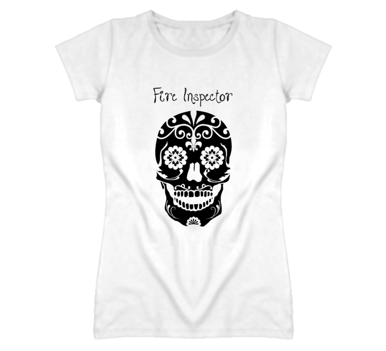 Fire Inspector Skull Design Cool Ladies T Shirt Fire Inspector Skull Design Cool Ladies T Shirt
