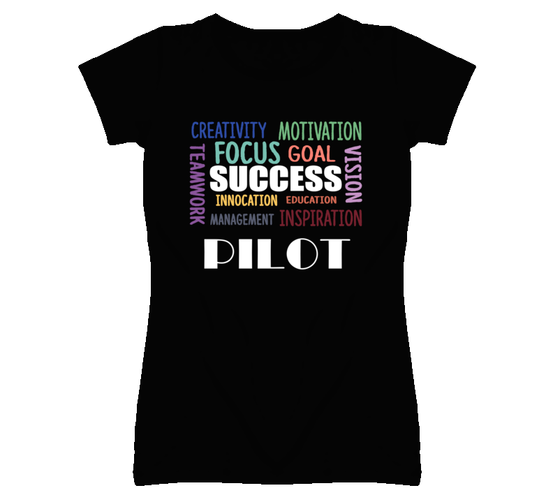 Pilot Inspirational Words Success Occupation T Shirt Pilot Inspirational Words Success Occupation T Shirt