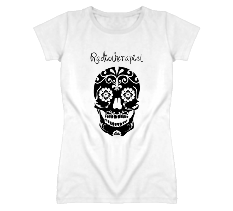 Radiotherapist Skull Design Cool Ladies T Shirt Radiotherapist Skull Design Cool Ladies T Shirt
