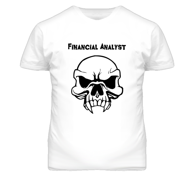 Financial Analyst Skull Design Mens T Shirt Financial Analyst Skull Design Mens T Shirt