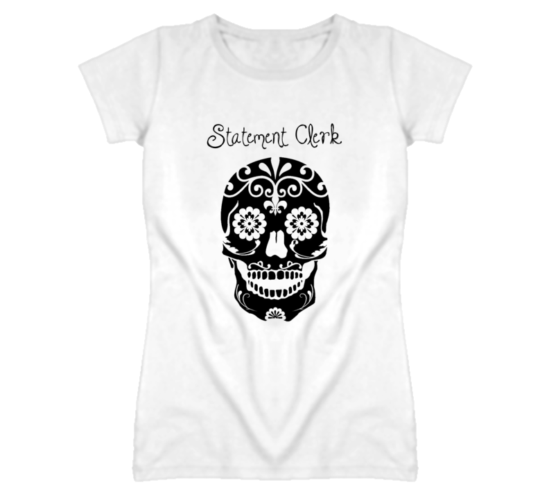 Statement Clerk Skull Design Cool Ladies T Shirt Statement Clerk Skull Design Cool Ladies T Shirt