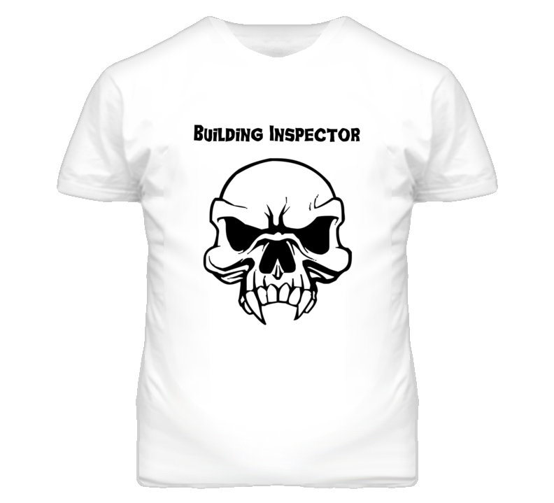 Building Inspector Skull Design Mens T Shirt Building Inspector Skull Design Mens T Shirt