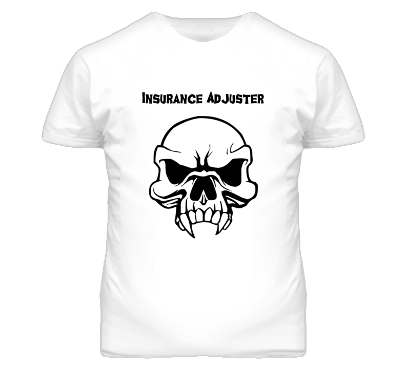 Insurance Adjuster Skull Design Mens T Shirt Insurance Adjuster Skull Design Mens T Shirt