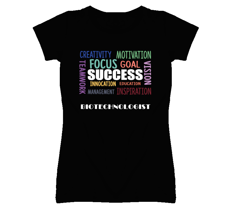 Biotechnologist Inspirational Words Success Occupation T Shirt Biotechnologist Inspirational Words Success Occupation T Shirt