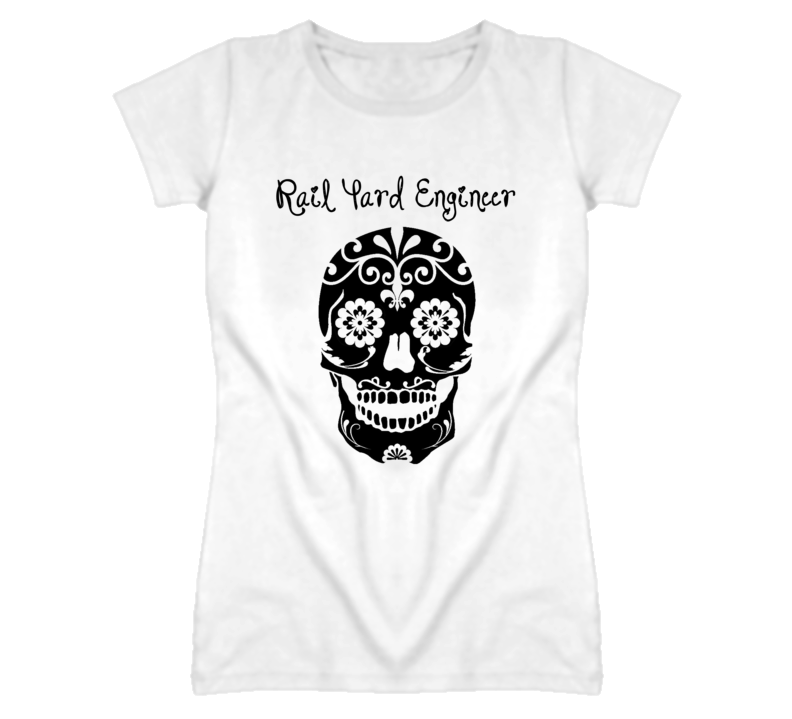 Rail Yard Engineer Skull Design Cool Ladies T Shirt Rail Yard Engineer Skull Design Cool Ladies T Shirt