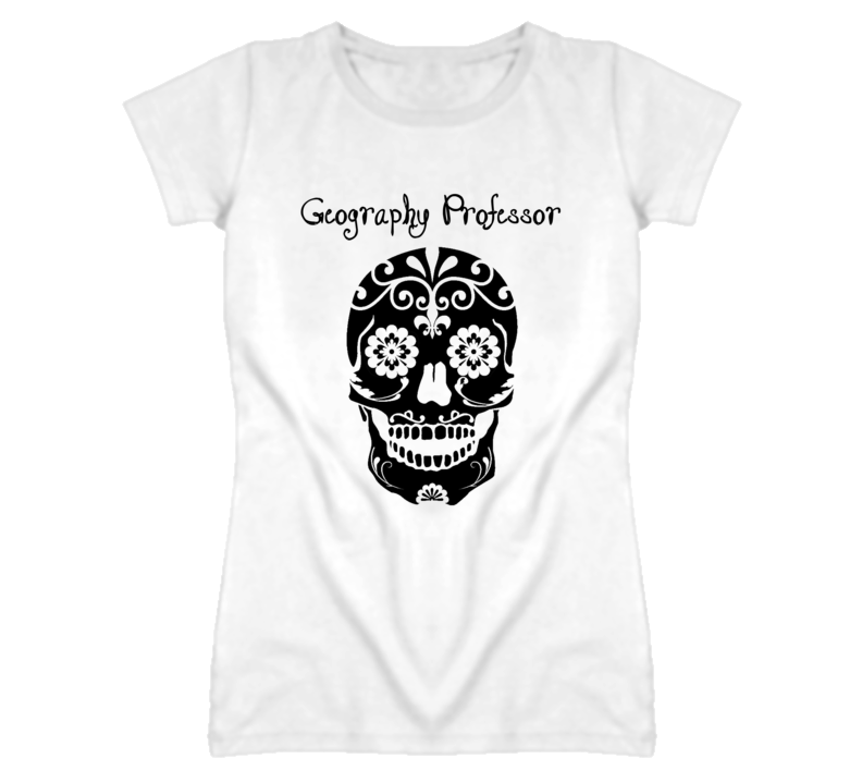 Geography Professor Skull Design Cool Ladies T Shirt Geography Professor Skull Design Cool Ladies T Shirt