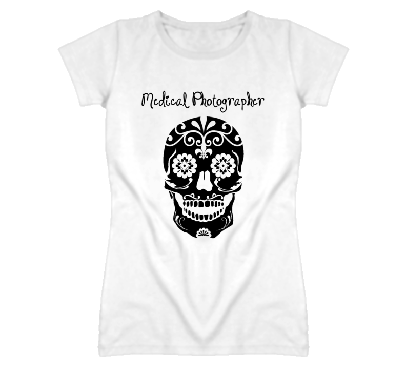 Medical Photographer Skull Design Cool Ladies T Shirt Medical Photographer Skull Design Cool Ladies T Shirt