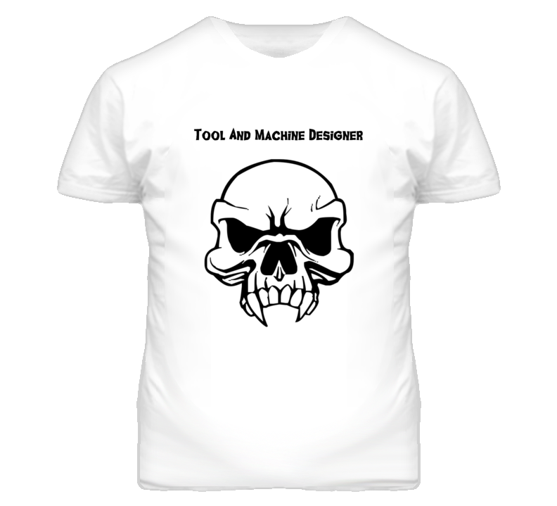 Tool And Machine Designer Skull Design Mens T Shirt Tool And Machine Designer Skull Design Mens T Shirt
