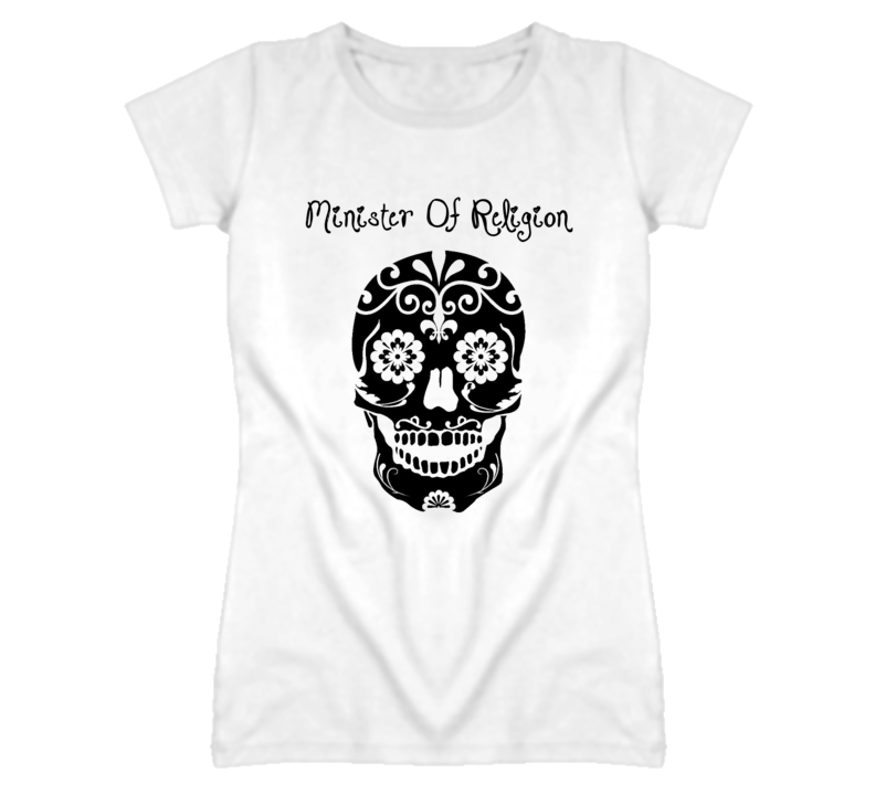 Minister Of Religion Skull Design Cool Ladies T Shirt