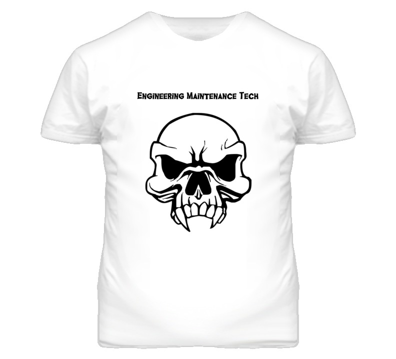 Engineering Maintenance Tech Skull Design Mens T Shirt Engineering Maintenance Tech Skull Design Mens T Shirt