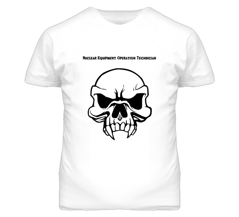 Nuclear Equipment Operation Technician Skull Design Mens T Shirt Nuclear Equipment Operation Technician Skull Design Mens T Shirt