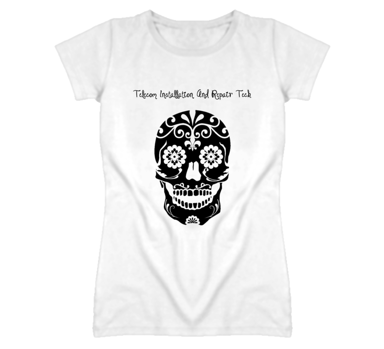 Telecom Installation And Repair Tech Skull Design Cool Ladies T Shirt Telecom Installation And Repair Tech Skull Design Cool Ladies T Shirt