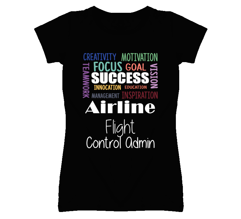Airline Flight Control Admin Inspirational Words Success Occupation T Airline Flight Control Admin Inspirational Words Success Occupation T