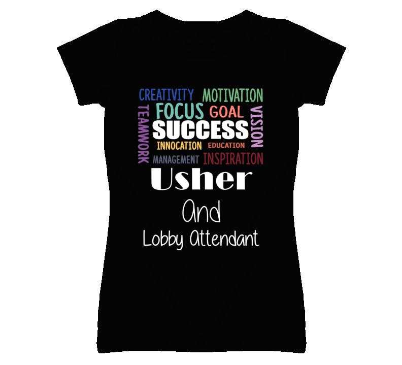 Usher And Lobby Attendant Inspirational Words Success Occupation T Shi Usher And Lobby Attendant Inspirational Words Success Occupation T Shi