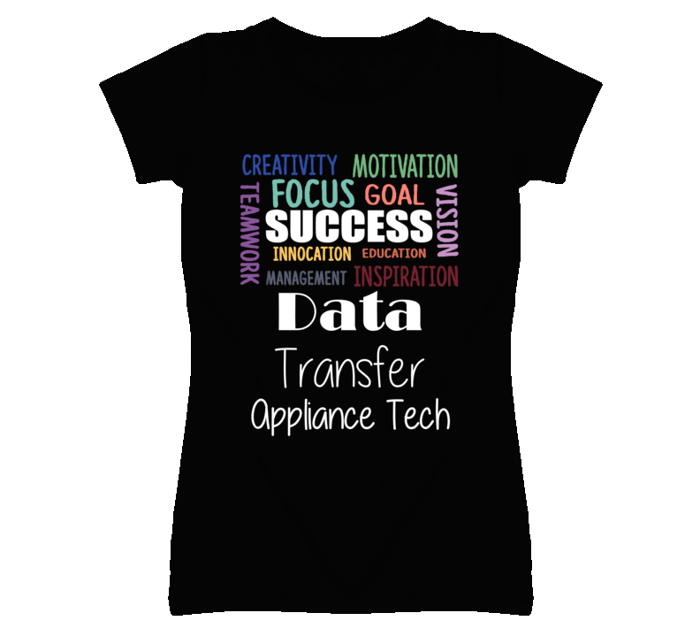 Data Transfer Appliance Tech Inspirational Words Success Occupation T Data Transfer Appliance Tech Inspirational Words Success Occupation T