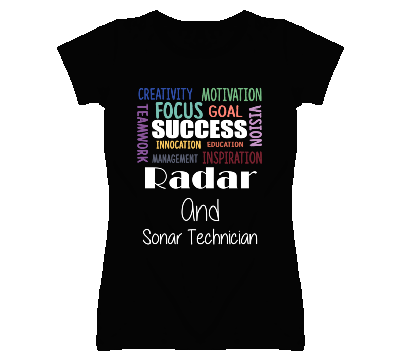 Radar And Sonar Technician Inspirational Words Success Occupation T Sh
