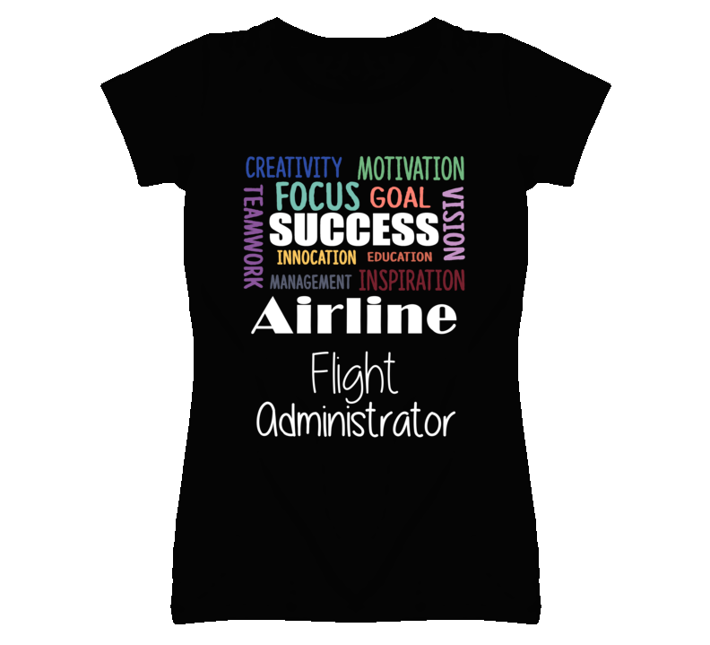 Airline Flight Administrator Inspirational Words Success Occupation T Airline Flight Administrator Inspirational Words Success Occupation T