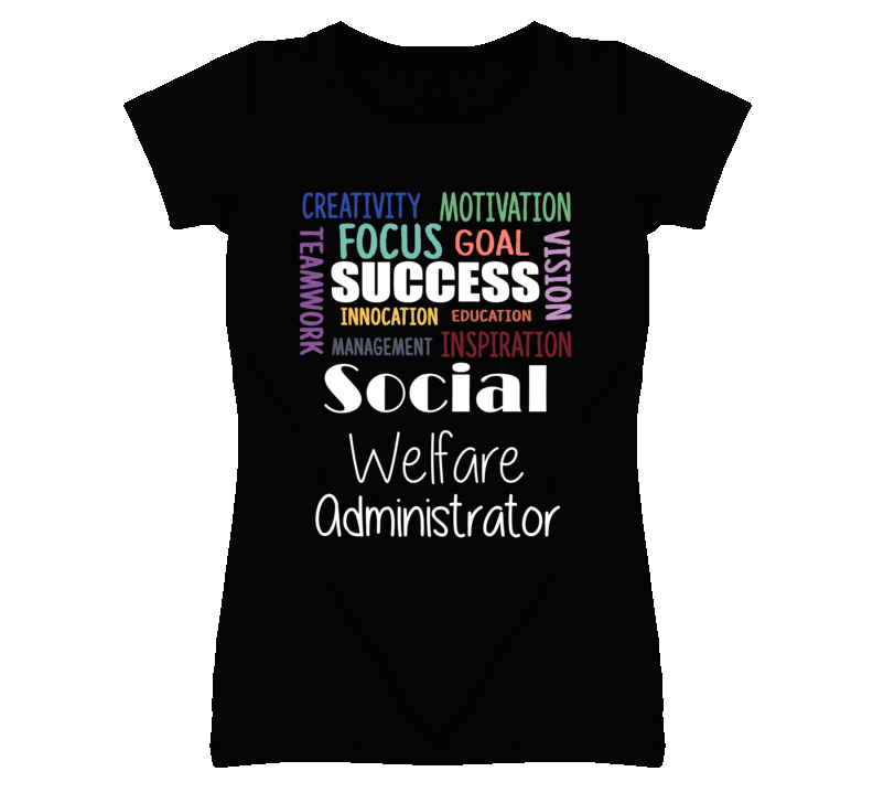 Social Welfare Administrator Inspirational Words Success Occupation T Social Welfare Administrator Inspirational Words Success Occupation T