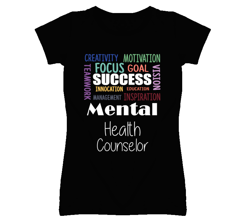 Mental Health Counselor Inspirational Words Success Occupation T Shir Mental Health Counselor Inspirational Words Success Occupation T Shir