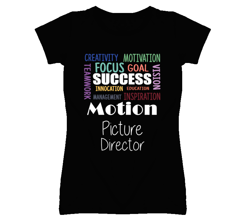 Motion Picture Director Inspirational Words Success Occupation T Shir Motion Picture Director Inspirational Words Success Occupation T Shir
