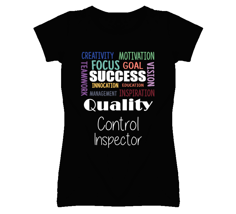 Quality Control Inspector Inspirational Words Success Occupation T Sh Quality Control Inspector Inspirational Words Success Occupation T Sh