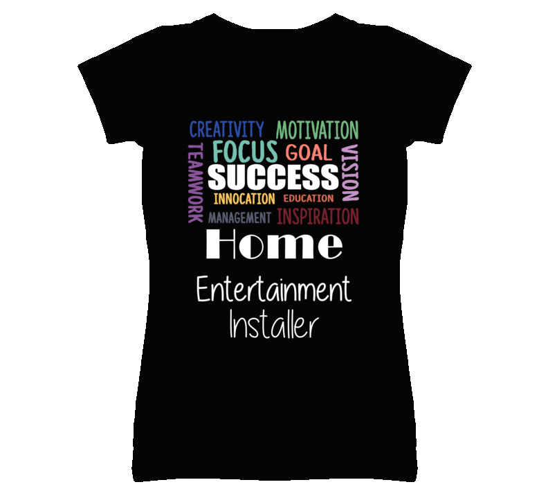Home Entertainment Installer Inspirational Words Success Occupation T Home Entertainment Installer Inspirational Words Success Occupation T