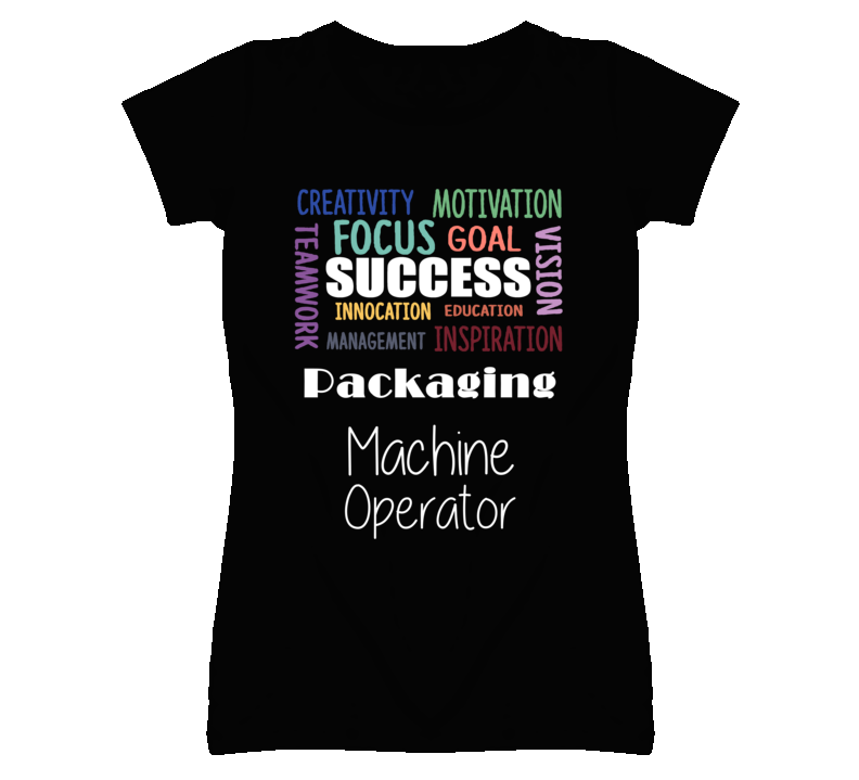 Packaging Machine Operator  Inspirational Words Success Occupation T S