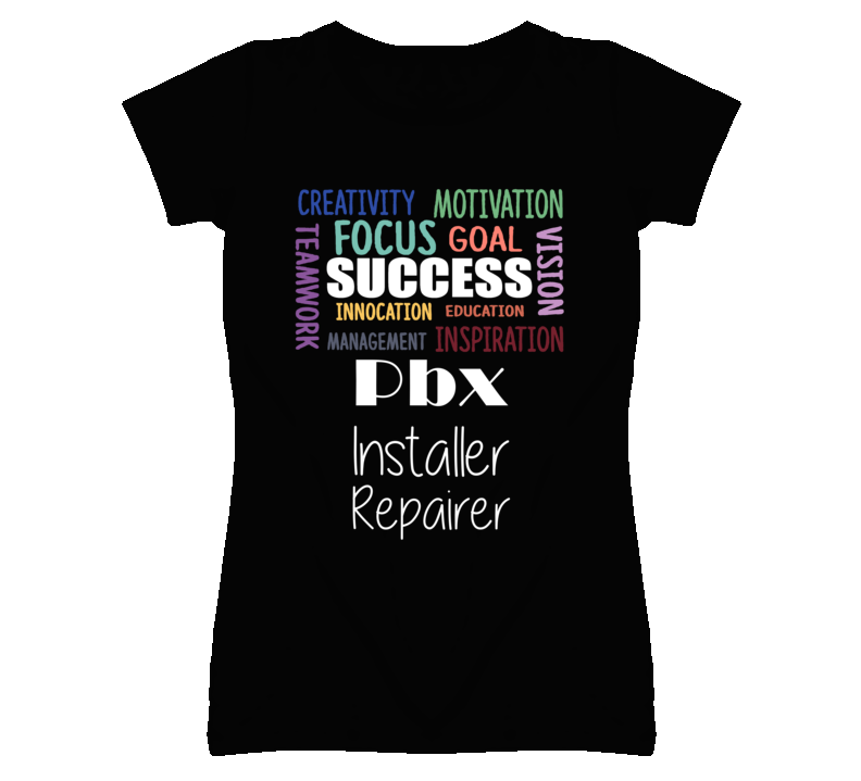 Pbx Installer Repairer Inspirational Words Success Occupation T Shirt Pbx Installer Repairer Inspirational Words Success Occupation T Shirt