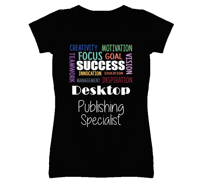 Desktop Publishing Specialist  Inspirational Words Success Occupation 