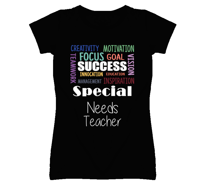 Special Needs Teacher Inspirational Words Success Occupation T Shirt Special Needs Teacher Inspirational Words Success Occupation T Shirt