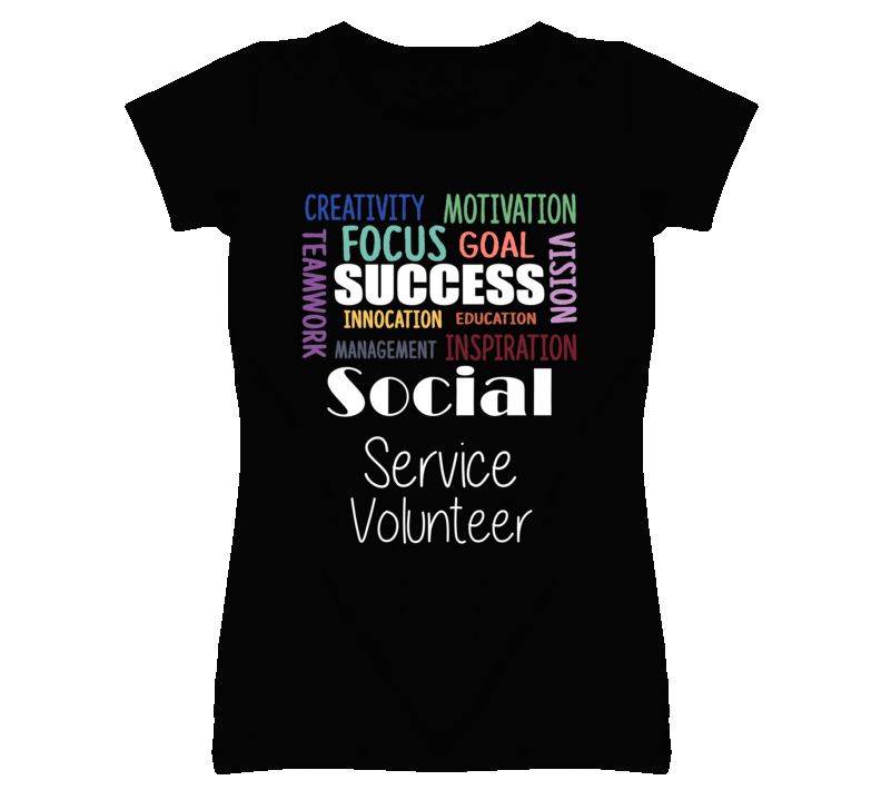 Social Service Volunteer Inspirational Words Success Occupation T Shi Social Service Volunteer Inspirational Words Success Occupation T Shi