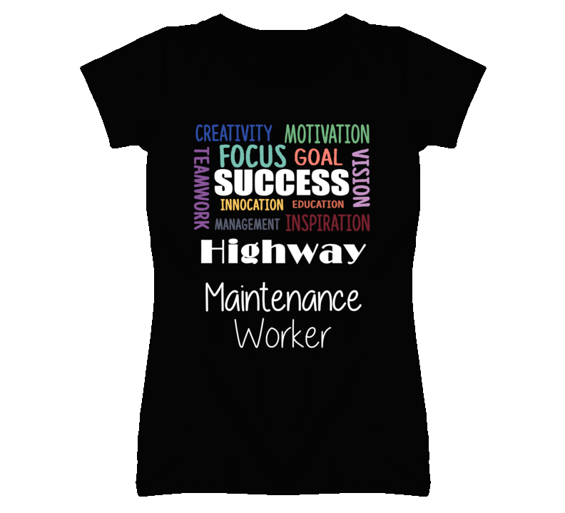 Highway Maintenance Worker Inspirational Words Success Occupation T S Highway Maintenance Worker Inspirational Words Success Occupation T S