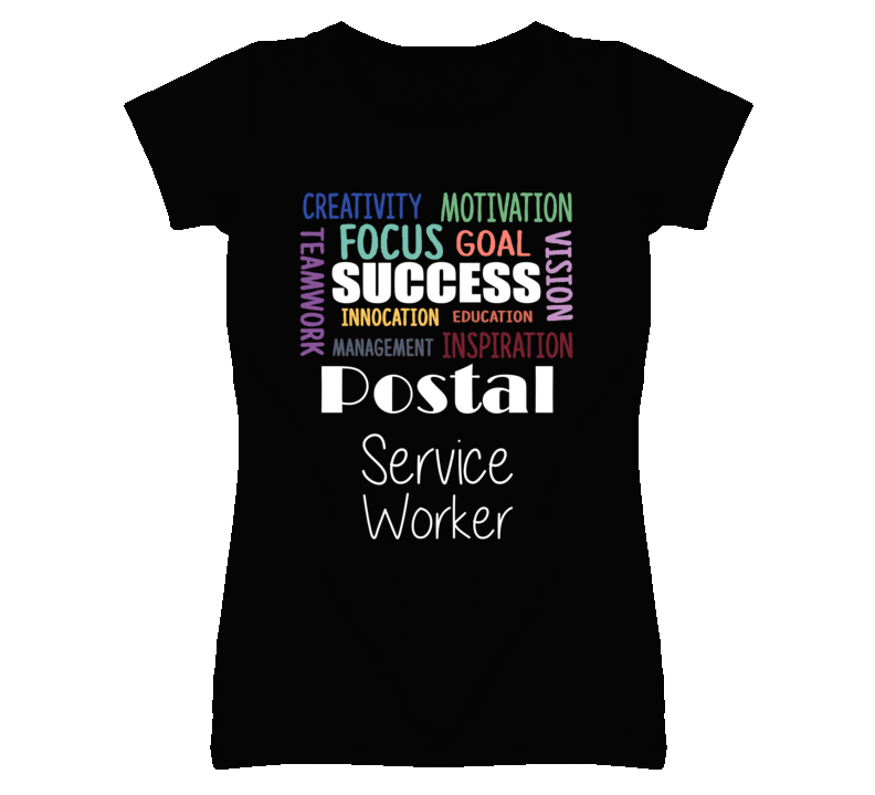 Postal Service Worker Inspirational Words Success Occupation T Shirt Postal Service Worker Inspirational Words Success Occupation T Shirt