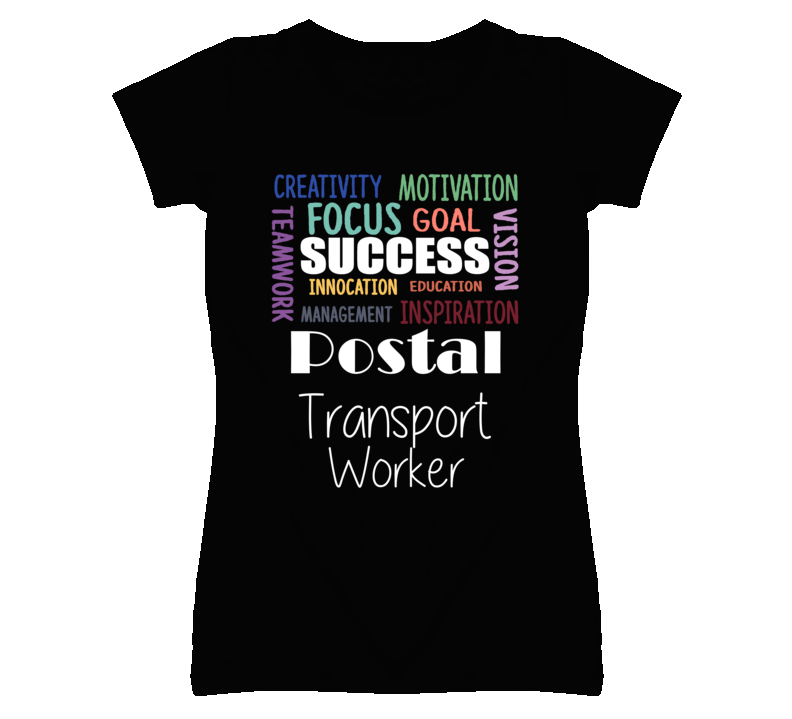 Postal Transport Worker Inspirational Words Success Occupation T Shir Postal Transport Worker Inspirational Words Success Occupation T Shir