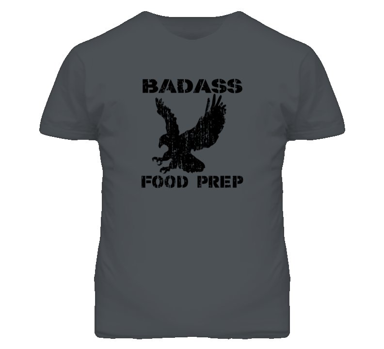 Badass Food Prep Eagle Patriotic T Shirt Badass Food Prep Eagle Patriotic T Shirt
