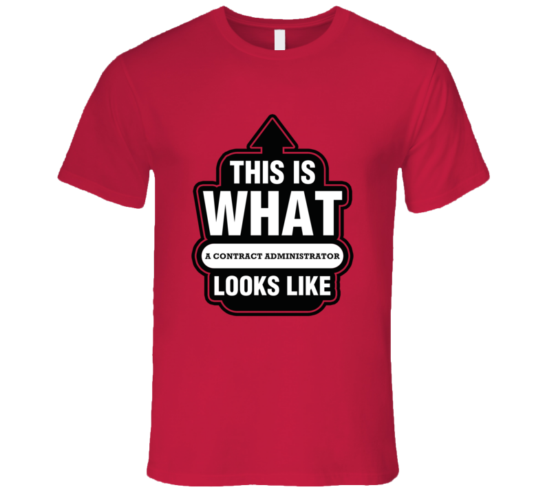 This Is What A Contract Administrator Looks like Fun T Shirt