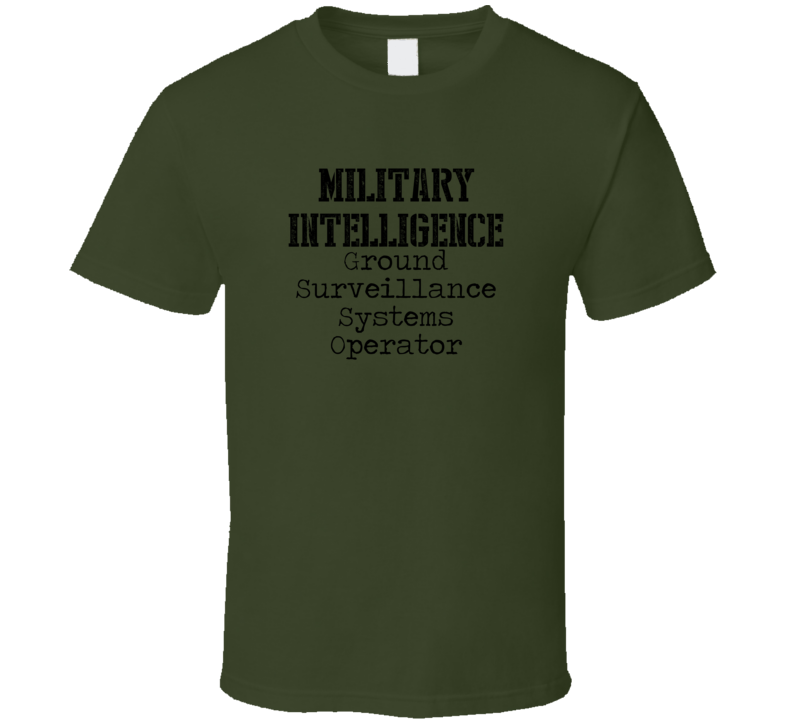 Ground Surveillance Systems Operator US Army Occupation T Shirt