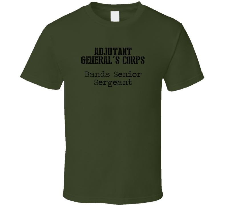 Bands Senior Sergeant US Army Military Occupation T Shirt