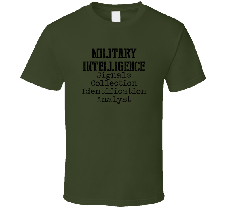 Signals Collection Identification Analyst US Army Occupation T Shirt Signals Collection Identification Analyst US Army Occupation T Shirt