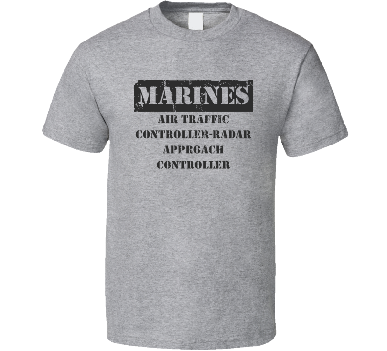 Air Traffic Controller-Radar Approach Controller Marines T Shirt