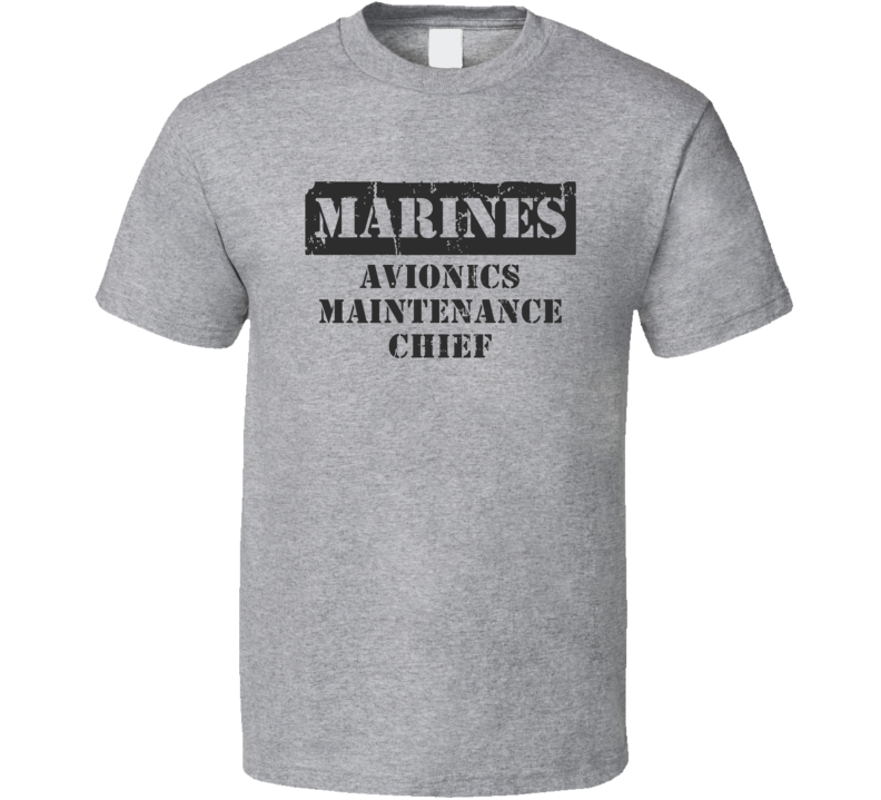 Avionics Maintenance Chief Marines T Shirt