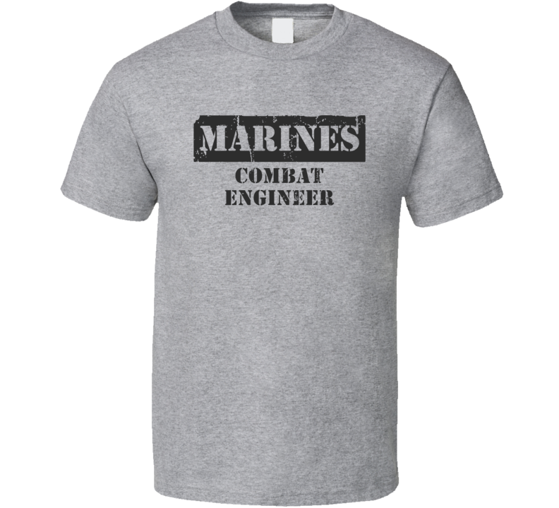 Combat Engineer Marines T Shirt