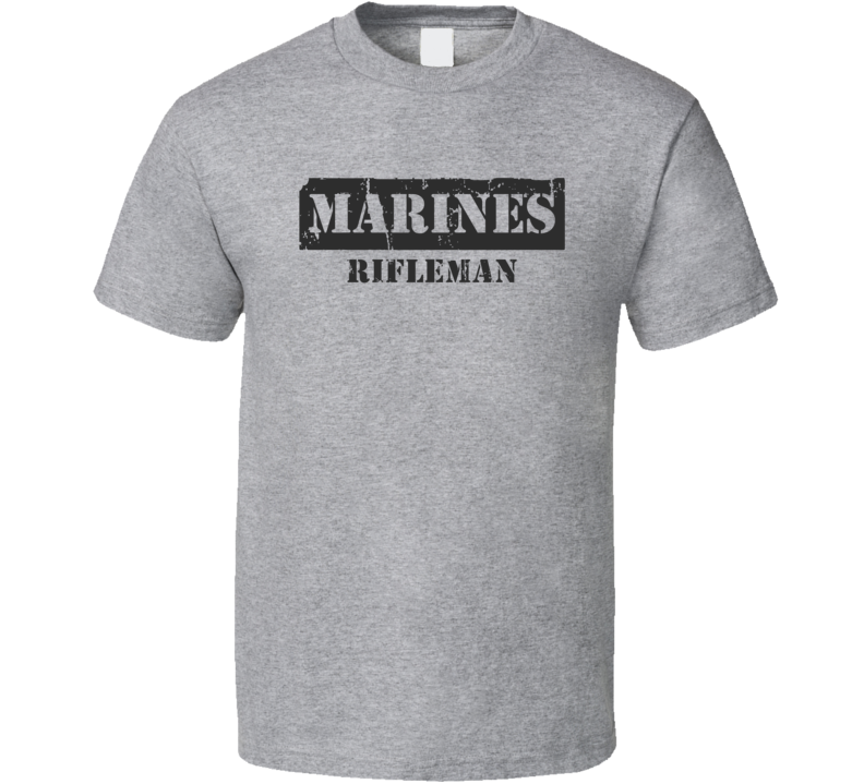 Rifleman Marines T Shirt Rifleman Marines T Shirt