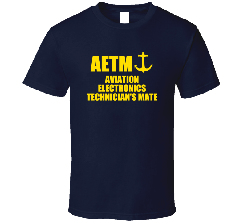 Aviation Electronics Technician's Mate AETM US Navy T Shirt